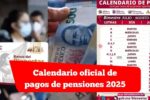 Calendario oficial de pagos de pensiones 2025: consulta tus fechas y requisitos