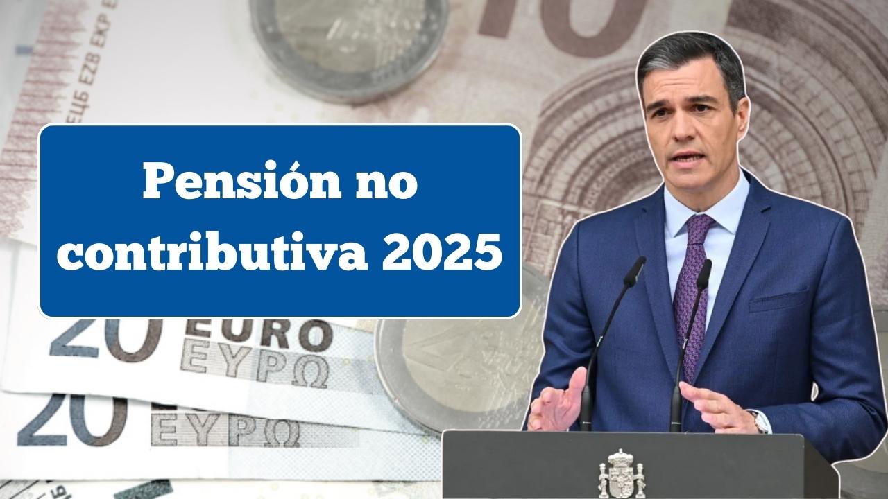 Pensión no contributiva 2025: monto actualizado, beneficiarios y calendario oficial de pagos