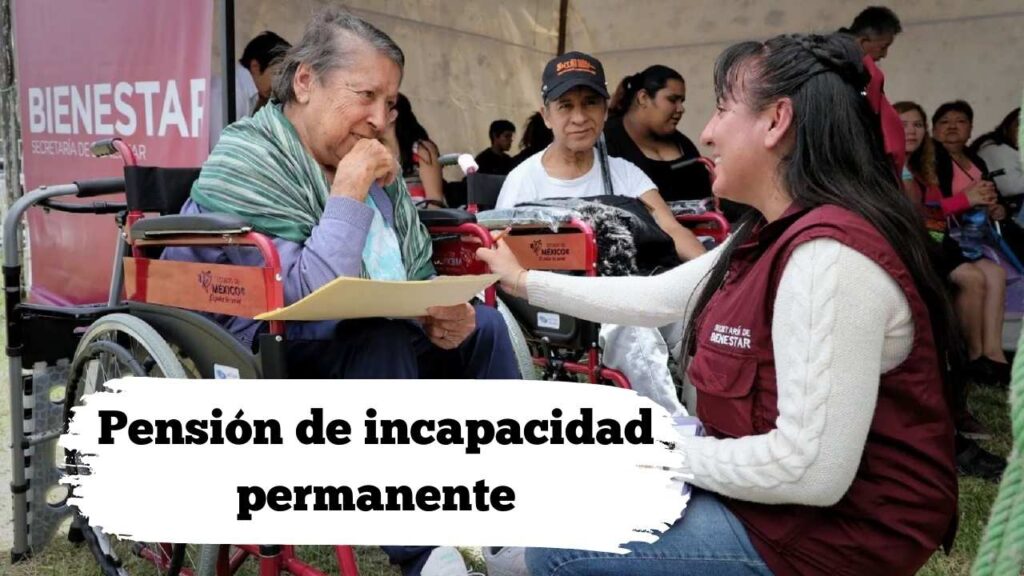 Pensión de incapacidad permanente: beneficios económicos, quién aplica y cuándo se paga en 2025