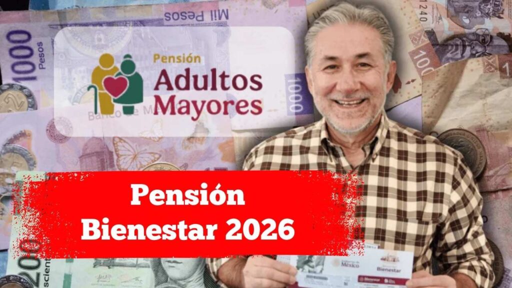 Pensión Bienestar 2026